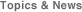 topics & news